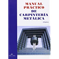 MANUAL PRACTICO DE CARPINTERIA METALICA O.VARIAS
